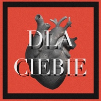 DLA CIEBIE
