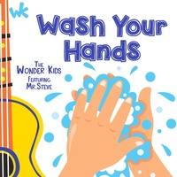 Scrub a Dub Dub (Wash the Germs Away) [feat. Mr. Steve]