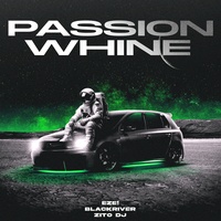 Passion Whine (Turreo Edit)