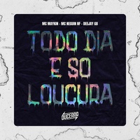 Hoje é só Loucura