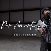 Por Amarte Asi