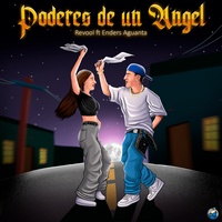 Poderes De Un Angel (feat. Enders Aguanta)