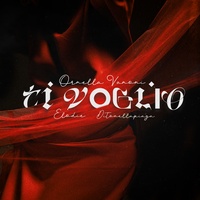 Ti voglio (con Elodie e Ditonellapiaga)