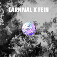 Carnival x Fein (feat. afex)
