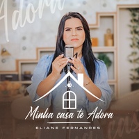 Minha Casa Te Adora