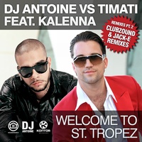 Welcome to St. Tropez (DJ Antoine vs. Mad Mark Radio Edit)