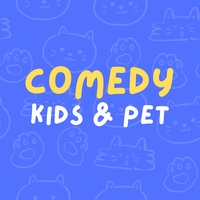 Comedy Kids & Pet