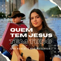 Quem Tem Jesus Tem Tudo