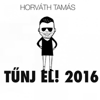 Tűnj El!