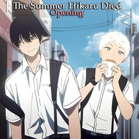 The Summer Hikaru Died | Opening (Saikai)
