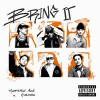 Bring It - OUT NOW