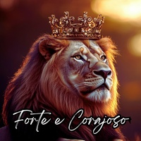 Forte e Corajoso