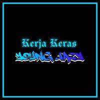 Kerja Keras