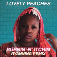 Burnin' N' Itchin' - Ryanning Remix