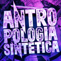 Antropologia sintetica 2 - Slowed