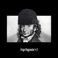 Trap Paganini #3