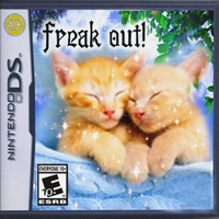 freak out!