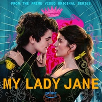 Wild Thing (from the Prime Video Original Series "My Lady Jane")