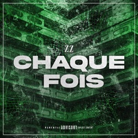 CHAQUE FOIS