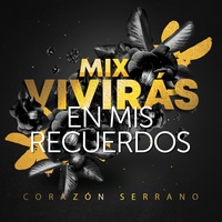 Mix Vivirás en Mis Recuerdos - En Vivo