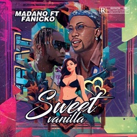 Sweet vanilla - Madano feat Fanicko