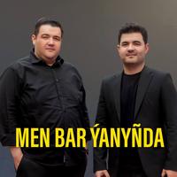 Men bar ýanyňda
