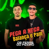 Pega A Nega Balança E Pam