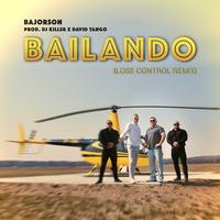 Bailando - Lose Control Remix