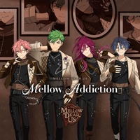 Mellow Addiction