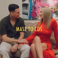 Masz to coś