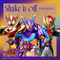 Shake it off (Insert Song of "KAMEN RIDER GAVV")
