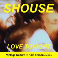 Love Tonight - Vintage Culture & Kiko Franco Remix