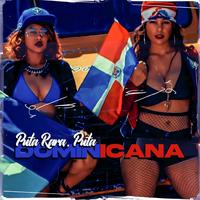 Puta Rara, Puta Dominicana