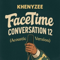 Facetime conversation 12 - Acoustic Version