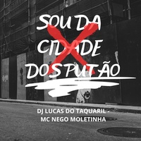 SOU DA CIDADE DOS PUTÃO