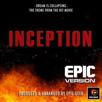 Dream Is Collapsing (From"Inception") (Epic Version)