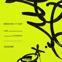 Breathe It Out