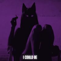 I Could Be