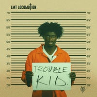 Trouble Kid