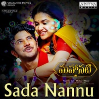 Sada Nannu - From "Mahanati"
