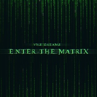 Enter The Matrix