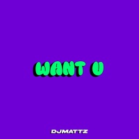 Want U