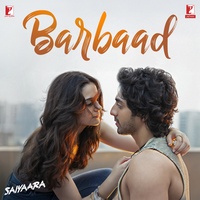 Barbaad (From "Saiyaara")