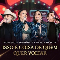 Isso É Coisa de Quem Quer Voltar - Ao Vivo