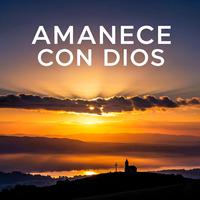 Despierto con Dios y Su Bendición