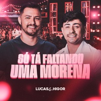 Só Tá Faltando Uma Morena - Ao Vivo
