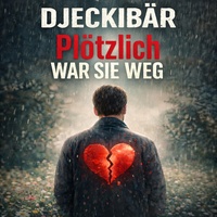 Plötzlich war sie weg