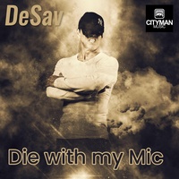 Die with my Mic