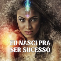 Eu nasci pra ser sucesso