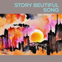 Story Beutiful Song